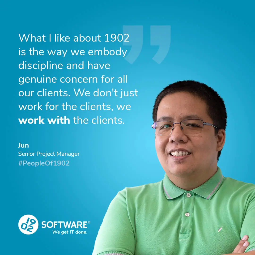 Quote from Jun, Senior Project Manager at 1902 Software, about embodying discipline and genuine client concern, with company logo.