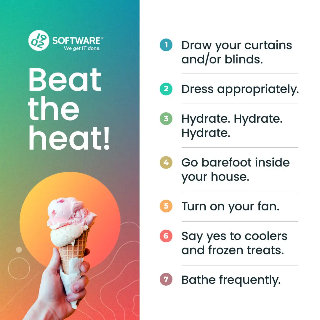 1902 Software summer heat tips with a hand holding a double scoop ice cream cone and advice to beat the heat including hydrating and using fans.