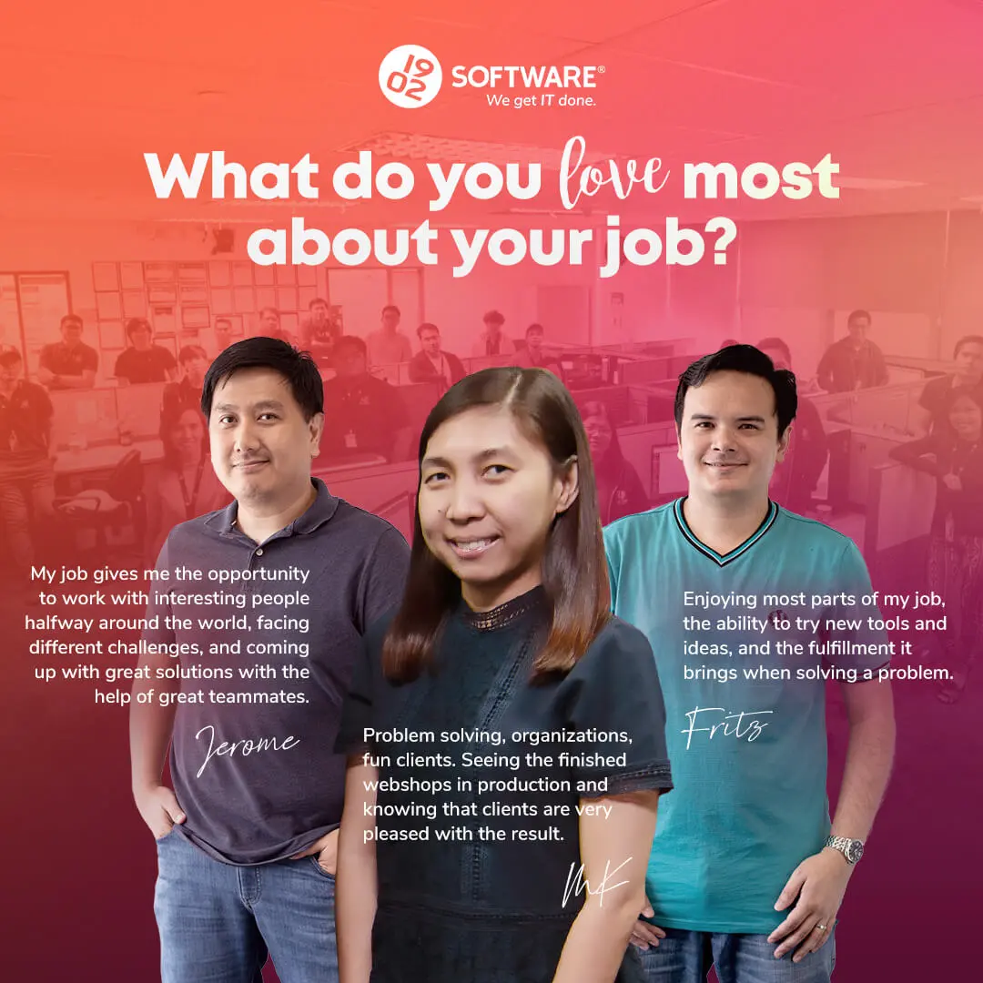 1902 Software team members Jerome, MK, and Fritz share what they love most about their jobs with quotes over a pink office background.