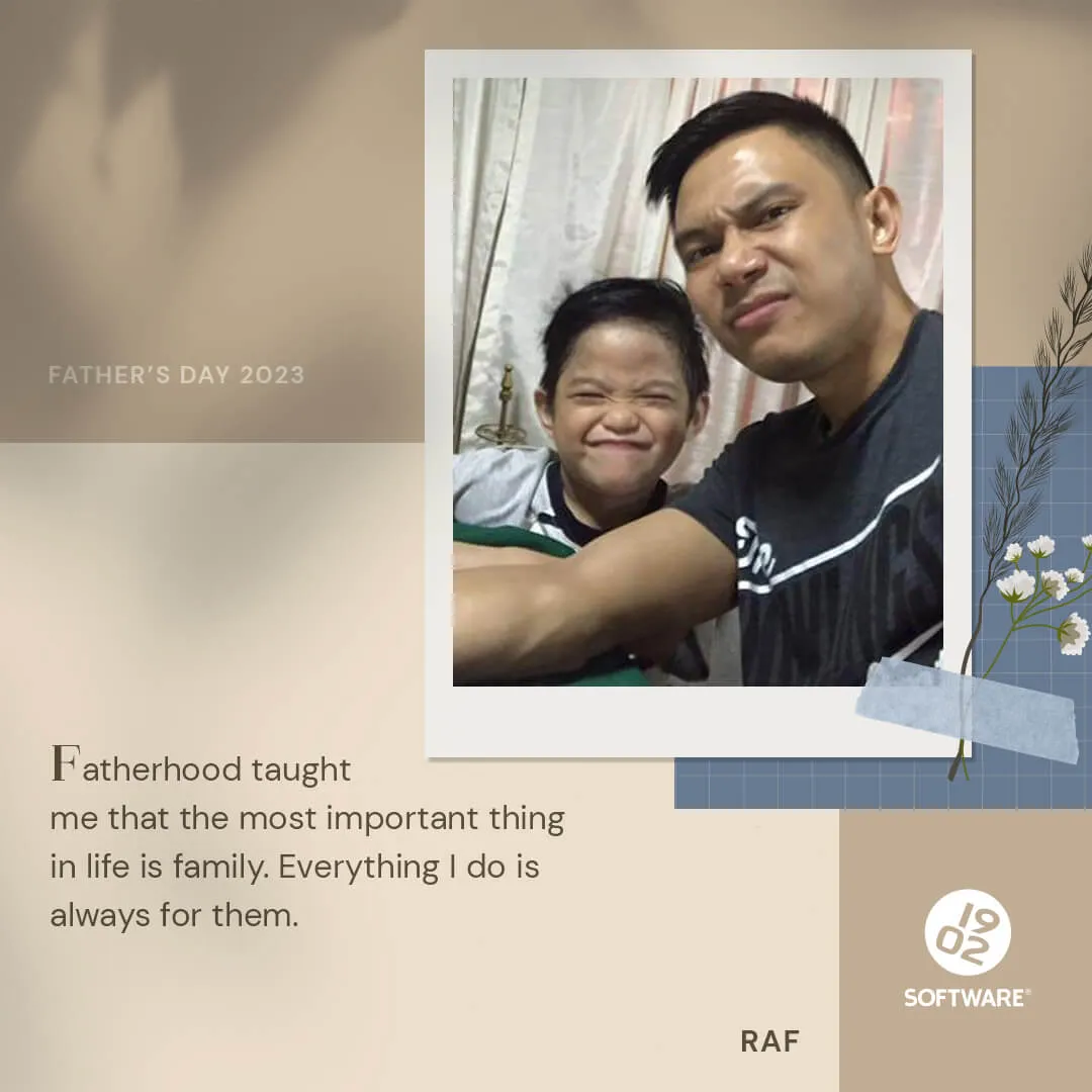 Father and child selfie with text: Fatherhood taught me the most important thing is family; everything I do is for them.