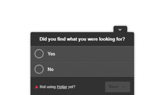 Hotjar feedback survey widget in action: user clicks Yes to the question Did you find what you were looking for, triggering a follow-up text input asking what they were looking for